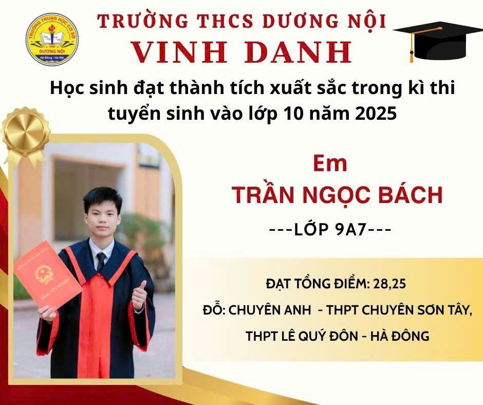 Thủ khoa Trần Ngọc Bách - Lớp 9A7 đạt thành tích xuất sắc trong kỳ thi THPT năm 2025